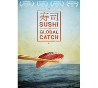 Sushi: The Global Catch