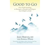 Sushila Wood John A. Horton MD John A Horton Good to Go (Tascabile)