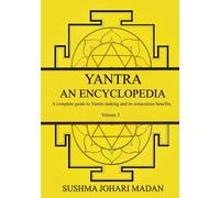 Sushma Johari Madan Yantra - An Encyclopedia - Volume 3 (Tascabile)