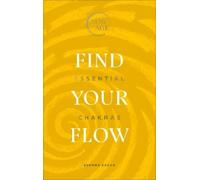 Sushma Sagar Find Your Flow (Copertina rigida) Now Age Series