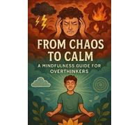Sushrut Bhattacharya From Chaos to Calm (Tascabile)