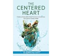Susi Amendola The Centered Heart (Copertina rigida)