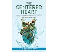 Susi Amendola The Centered Heart (Copertina rigida)