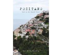 Susi Bella Wardrop Positano Life on the Amalfi Coast (Tascabile)