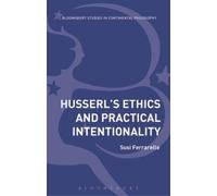 Susi Ferrarello Husserl’s Ethics and Practical Intentionality (Tascabile)
