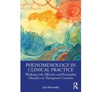 Susi Ferrarello Phenomenology in Clinical Practice (Tascabile)