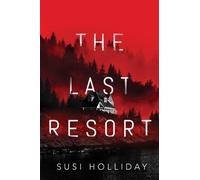 Susi Holliday The Last Resort (Tascabile)