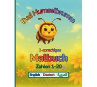 Susi Humselbrumm, Zahlen 1-20 Englisch/Deutsch/Arabisch: 3-sprachiges Malbuch