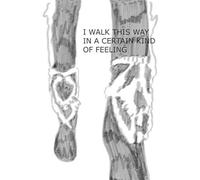 Susi Jirkuff: I Walk This Way in a Certain Kind of Feeling (Tascabile)