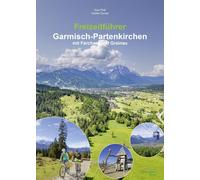 Susi Plott Günt Freizeitführer Garmisch-Partenkirchen mit Farchant u (Tascabile)