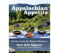 Susi Seguret Appalachian Appetite (Tascabile)