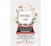 Susie Berta Something I Said (Tascabile)
