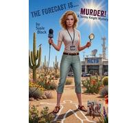 Susie Black The Forecast is...Murder (Tascabile) Sunny Knight Mystery