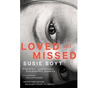 Susie Boyt Loved and Missed (Tascabile)