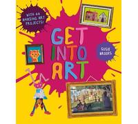 Susie Brooks Get Into Art (Tascabile)