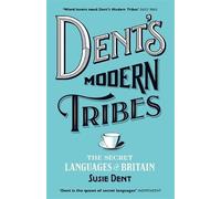 Susie Dent Dent's Modern Tribes (Tascabile)