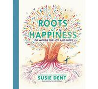 Susie Dent Roots of Happiness (Copertina rigida)