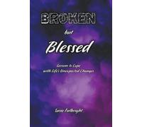Susie Fulbright Broken But Blessed (Tascabile)