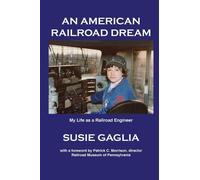 Susie Gaglia An American Railroad Dream (Copertina rigida)