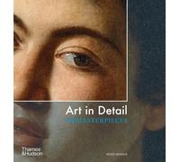 Art in Detail: 100 Masterpieces by Hodge, Susie
