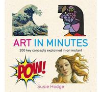 Susie Hodge Art in Minutes (Tascabile) In Minutes