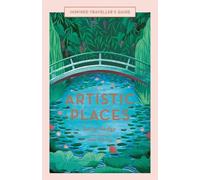 Susie Hodge Artistic Places (Copertina rigida) Inspired Traveller's Guides