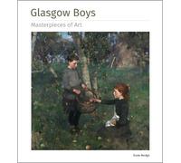 Susie Hodge Glasgow Boys Masterpieces of Art (Copertina rigida)