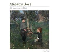 Susie Hodge Glasgow Boys Masterpieces of Art (Copertina rigida)
