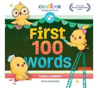 Susie Jaramillo First 100 Words (Libro di cartone) Canticos Bilingual Firsts