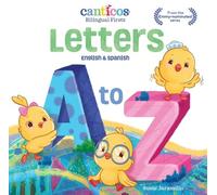 Susie Jaramillo Letters A to Z (Libro di cartone) Canticos Bilingual Firsts