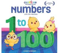 Susie Jaramillo Numbers 1 to 100 (Libro di cartone) Canticos Bilingual Firsts