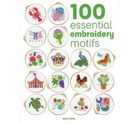 Susie Johns 100 Essential Embroidery Motifs (Tascabile) 100 Essential Stitches