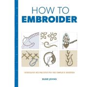 Susie Johns How to Embroider (Tascabile) How To