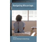 Susie Kilshaw Navigating Miscarriage (Copertina rigida)