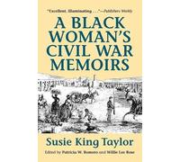 Susie King-Taylor A Black Woman's Civil War Memories (Tascabile)