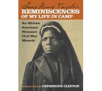Susie King Taylor Reminiscences of My Life in Camp (Tascabile)