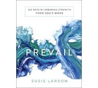 Susie Larson Prevail - 365 Days of Enduring Strength from God (Copertina rigida)
