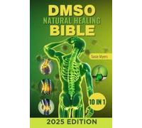 Susie Myers DMSO Natural Healing Bible (Tascabile)
