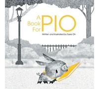 Susie Oh A Book for Pio (Tascabile)