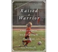 Susie Petruccelli Raised a Warrior (Copertina rigida)