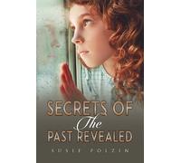 Susie Polzin Secrets of the Past Revealed (Tascabile)