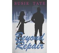 Susie Tate Beyond Repair (Tascabile) Broken Heart