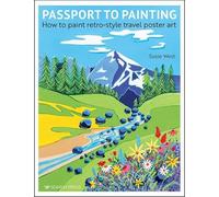 Susie West Passport to Painting (Tascabile)