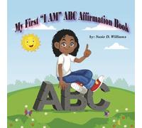 Susie Williams My First 'I Am' ABC Affirmation Book (Tascabile)