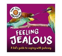 Susie Williams Tame Your Emotions: Feeling Jealous (Tascabile)
