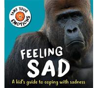 Susie Williams Tame Your Emotions: Feeling Sad (Copertina rigida)