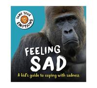 Susie Williams Tame Your Emotions: Feeling Sad (Tascabile) Tame Your Emotions