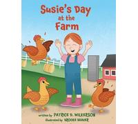 Susie's Day at the Farm