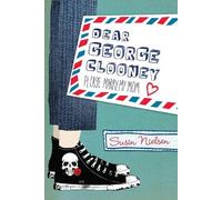 Susin Nielsen Dear George Clooney (Copertina rigida)