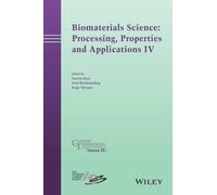 Susmita Bose Biomaterials Science: Processing, Properties and (Copertina rigida)